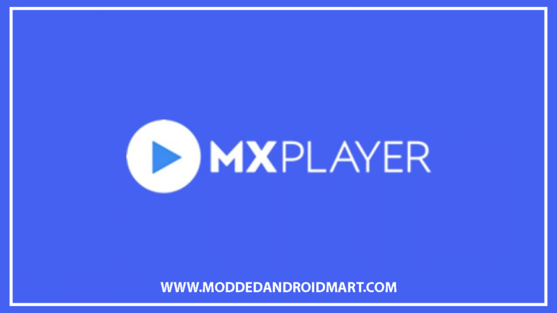 Mx player MOD Android apk for 2023 free download