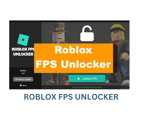 Roblox FPS Unlocker- Most Popular Online Multiplayer Game