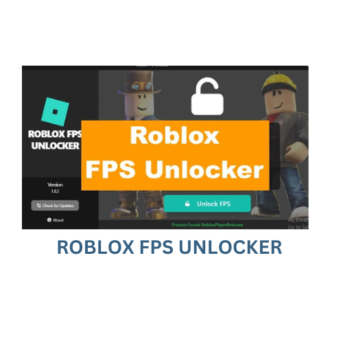 Roblox FPS Unlocker- Most Popular Online Multiplayer Game