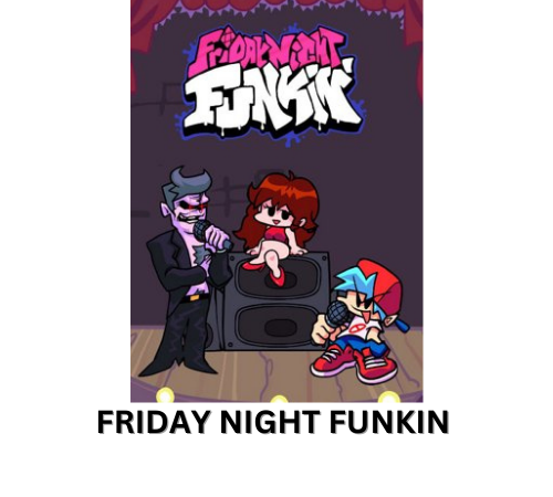 Friday Night Funkin- Popular Rhythm Game In Recent Years