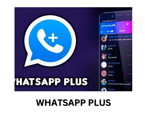 WhatsApp Plus- Offers Features That Have Never Been Available Before